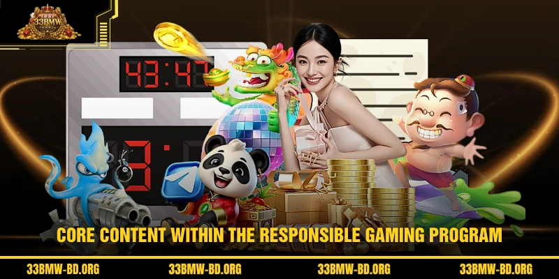 Core content within the Responsible Gaming program