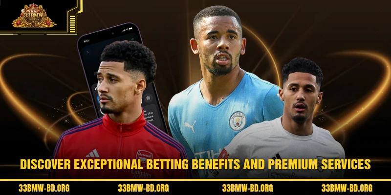 Discover exceptional betting benefits and premium services