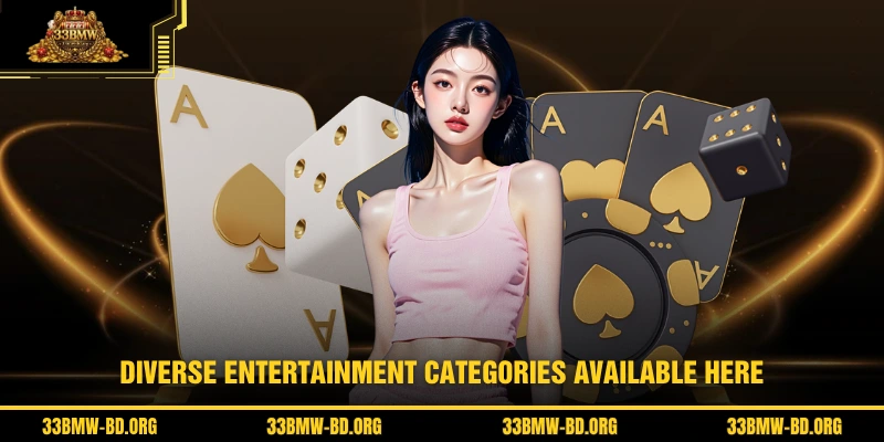 Diverse entertainment categories available here