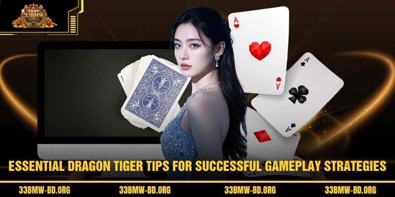 Essential dragon tiger tips for successful gameplay strategies