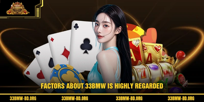 Factors About 33BMW Is Highly Regarded