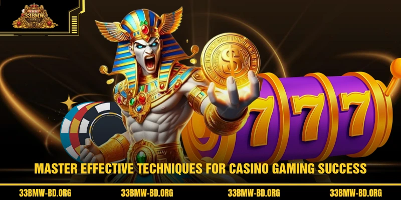 Master effective techniques for casino gaming success