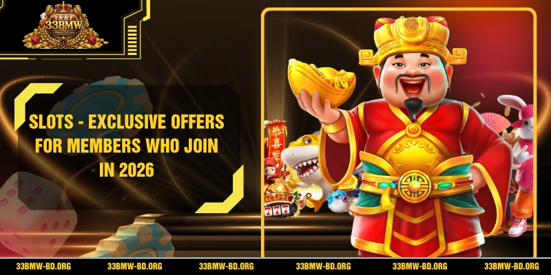 Slots - Exclusive Offers for Members Who Join In 2026
