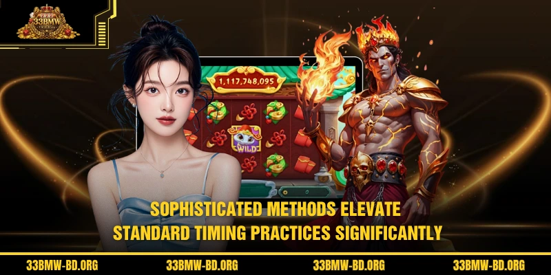 Sophisticated methods elevate standard timing practices significantly