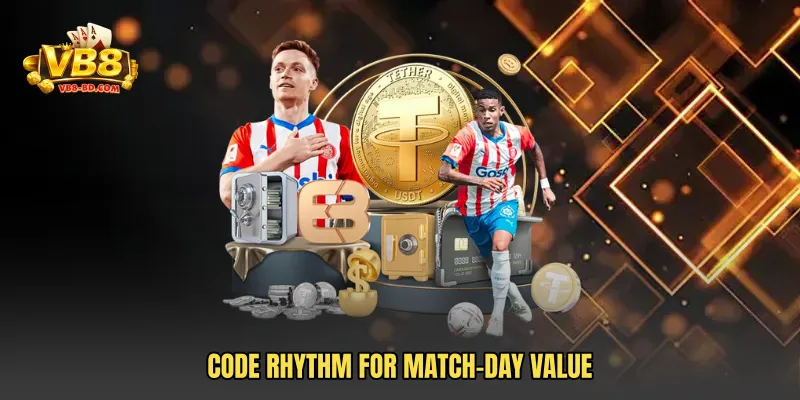 Code rhythm for match-day value