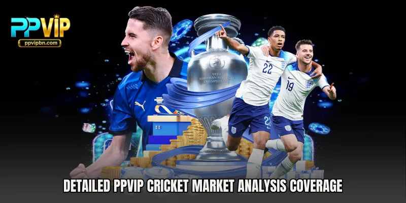 Detailed PPVIP Cricket Market Analysis Coverage