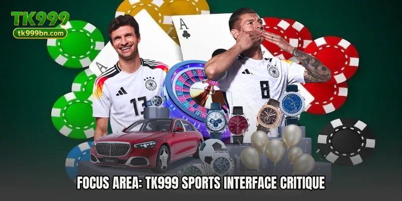 Focus area: TK999 Sports Interface Critique